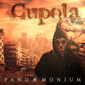 Cupola - Pandaemonium