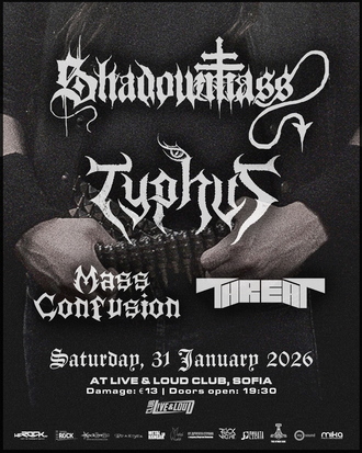 SHADOWMASS и TYPHUS с концерт в София на 31-ви януари